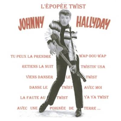JOHNNY HALLYDAY L'EPOPEE TWIST