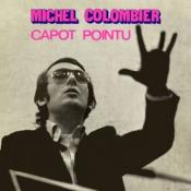 MICHEL COLOMBIER  "Capot Pointu"  (vinyle 33T. 30cm)