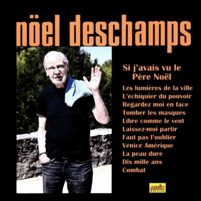 NOËL DESCHAMPS " Si j'avais vu le Père Noël "