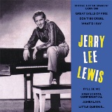 JERRY LEE LEWIS GREAT BALLS OF FIRE