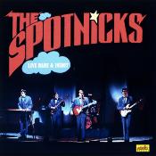 THE SPOTNICKS  "Live Rare & Inédit"