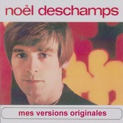 NOEL DESCHAMPS "MES VERSIONS ORIGINALES