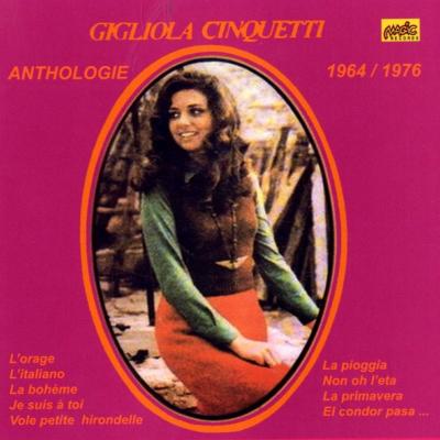 GIGLIOLA CINQUETTI  "Anthologie 1964 / 1976"