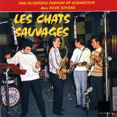 LES CHATS SAUVAGES  avec Dick Rivers  "The Complete French EP Collection"