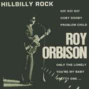 ROY ORBISON "HILLBILLY ROCK