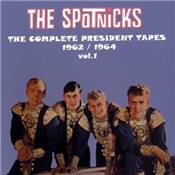 THE SPOTNICKS  "The Complete President Tapes vol.1 - (1962/1964)  (double CD jewel case)