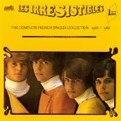 LES IRRÉSISTIBLES  "The Complete French Singles Collection 1968 / 1988"