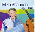 Mike SHANNON<br>Exil (Digipak collector)