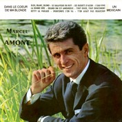 MARCEL AMONT "DANS LE COEUR DE MA BLONDE