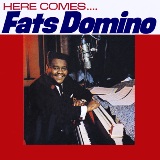 FATS DOMINO HERE COMES