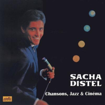 SACHA DISTEL  "Chansons, Jazz & Cinéma"