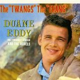 DUANE EDDY TWANGS THE THANG