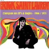 ERICK SAINT LAURENT "L'intégrale des 45 Tours EP's & Singles 1966/1971"