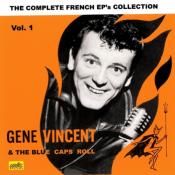 GENE VINCENT & HIS BLUE CAPS  "The Complete French EP Collection Vol.1"
