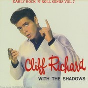 CLIFF RICHARD & THE SHADOWS "EARLY ROCK'N'ROLL VOL.7
